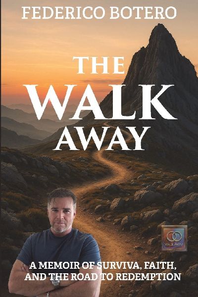 The Walk Away: A Memoir of Survival, Faith, and the Road to Redemption