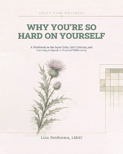 Why Youre So Hard on Yourself