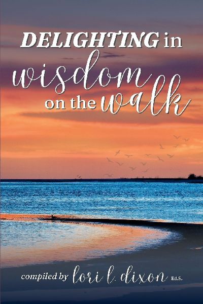 Delighting in Wisdom on the Walk