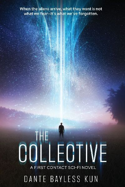 The Collective: A First Contact Sci-Fi Novel