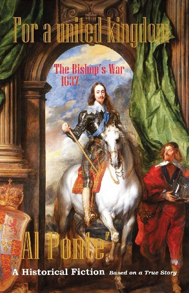 For a united kingdom: The Bishops War 1637