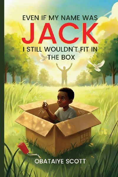 Even If My Name Was Jack, I Still Wouldnt Fit In The Box