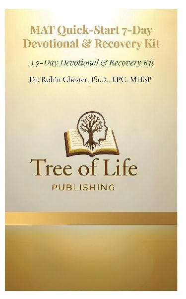 MAT Quick-Start 7-Day Devotional & Recovery Kit: Tools for A Lifetime