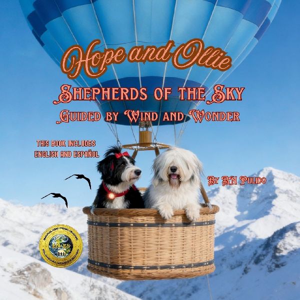Hope and Ollie, Shepherds of the Sky;Guided by Wind and Wonder/Hope y Ollie, Pastores del Cielo;Guiados por el Viento y la Maravilla