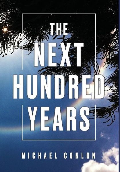 The Next Hundred Years