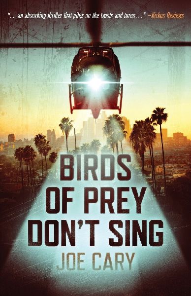 Birds of Prey Dont Sing: an L.A. assassination thriller