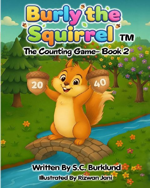 Burly the Squirrel: The Counting Game- Book 2
