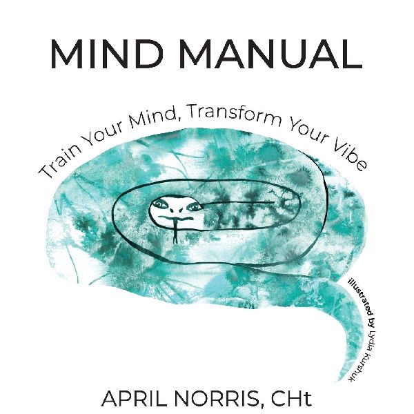 Mind Manual: Train Your Mind, Transform Your Vibe