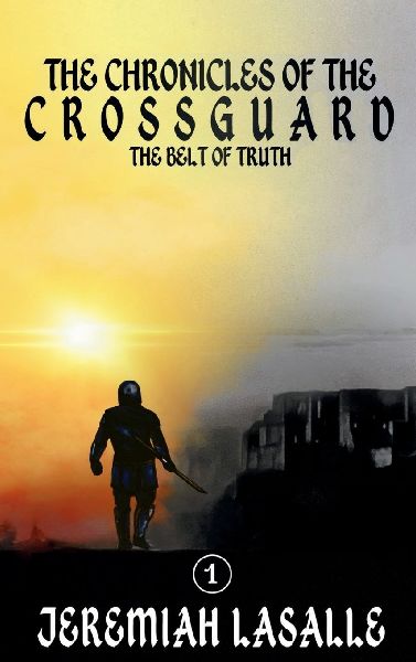 Chronicles of the Crossguard: The Belt of Truth