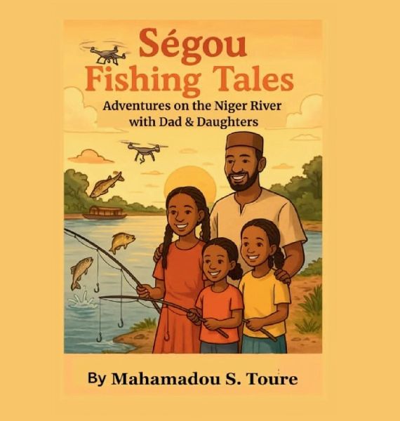 Segou Fishing Tales: Adventures on the Niger River with Dad & Daughters
