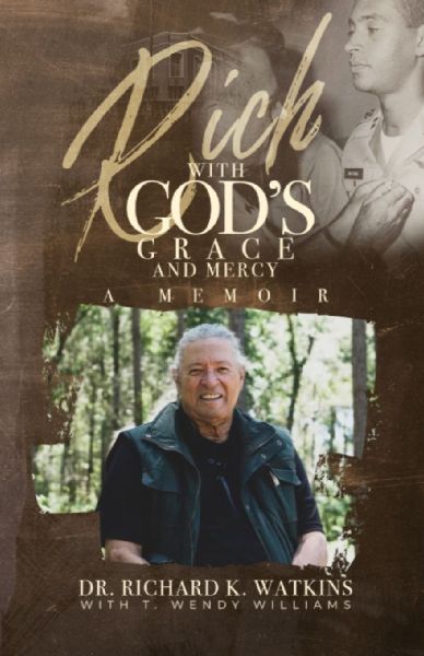 Rich with Gods Grace and Mercy, A Memoir