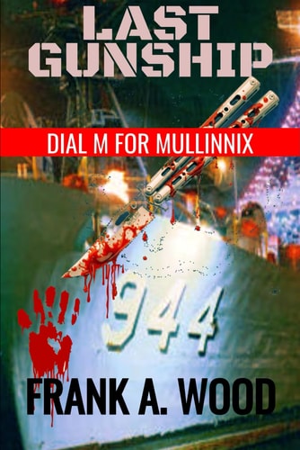 Last Gunship Dial M for Mullinnix
