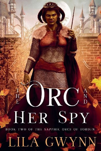 The Orc and Her Spy