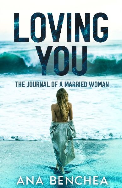 Loving You: The Journal of a Married Woman
