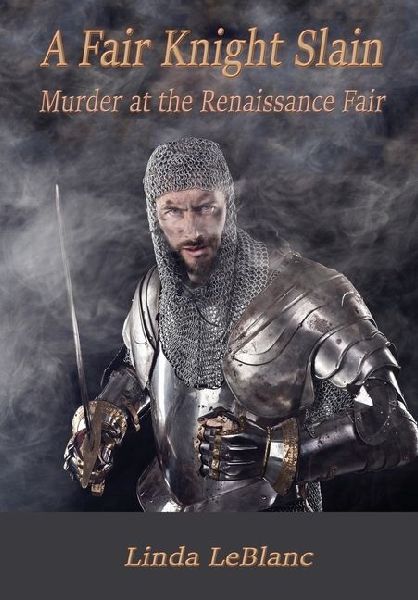 A Fair Knight Slain: Murder at the Renaissance Fair