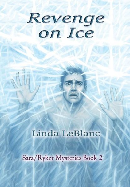 Revenge on Ice: Sara/Ryker Mysteries Book 2