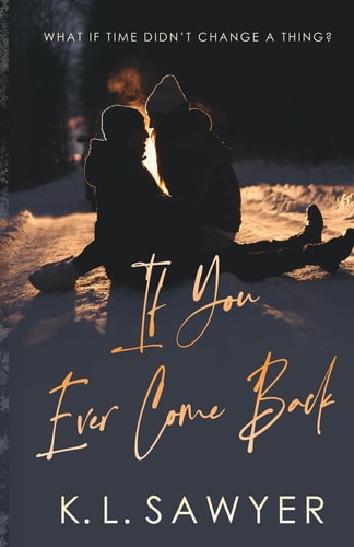 If You Ever Come Back