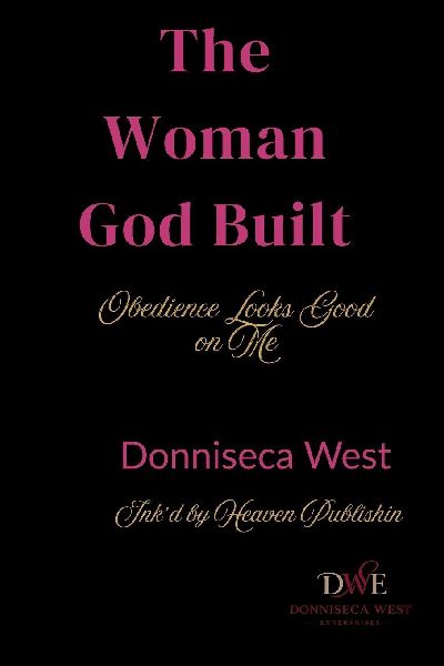 The Woman God Built: Obedience Looks Good on Me