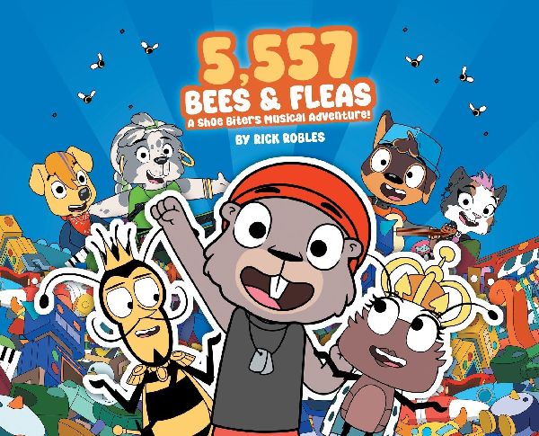 5,557 Bees & Fleas: A Shoe Biters Musical Adventure!