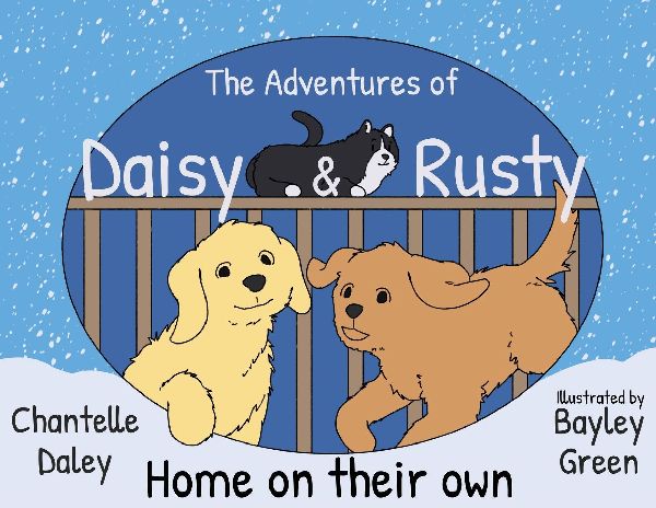 The Adventures of Daisy & Rusty Home on their own