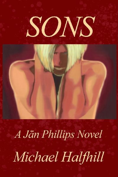 SONS: A J¿n Phillips Novel
