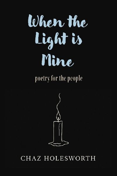 When the Light is Mine: Poetry for the People