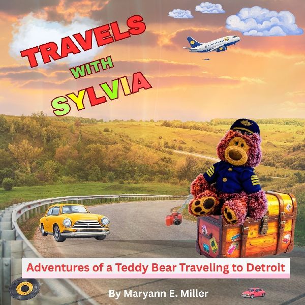 Travels with Sylvia: Adventures of a Teddy Bear Traveling to Detroit