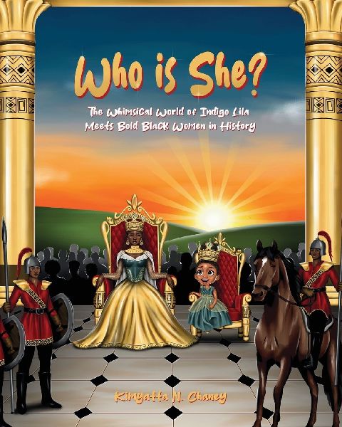 Who Is She?: The Whimsical World of Indigo Lila Meets Bold Black Women in History