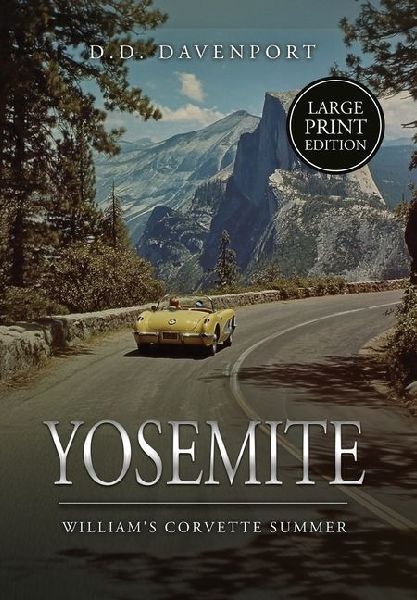 Yosemite: William's Corvette Summer