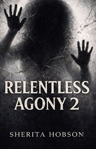 RELENTLESS AGONY 2