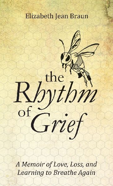 The Rhythm of Grief: A Memoir of Love, Loss, and Learning to Breathe Again