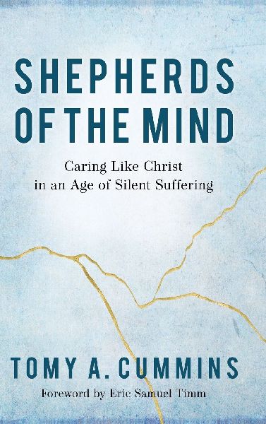 Shepherds of the Mind: Caring Like Christ in an Age of Silent Suffering