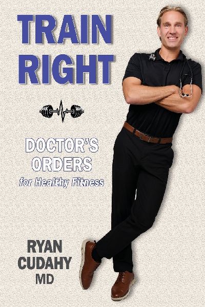 Train Right: Doctors Orders for Healthy Fitness