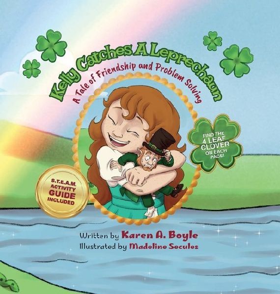 Kelly Catches A Leprechaun: A Tale of Friendship and Problem Solving