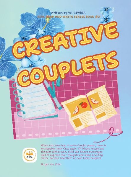 Kids Read and Write Series Book #3 Creative Couplets: (A Writing Book for Kids)