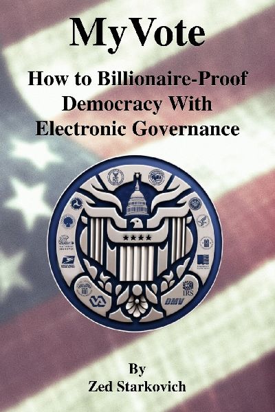 MyVote: How to Billionaire-Proof Democracy With Electronic Governance