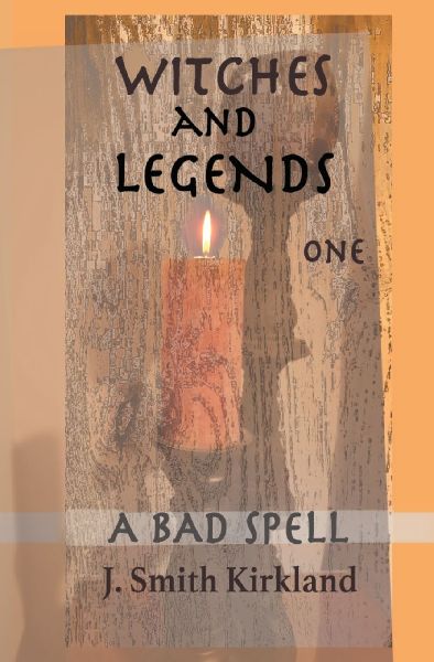 Witches and Legends One: A Bad Spell