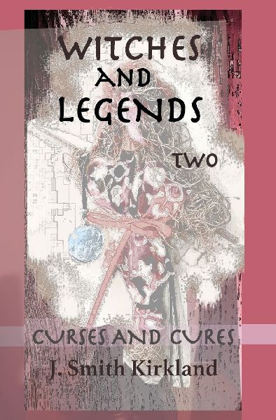 Witches and Legends Two: Curses And Cures
