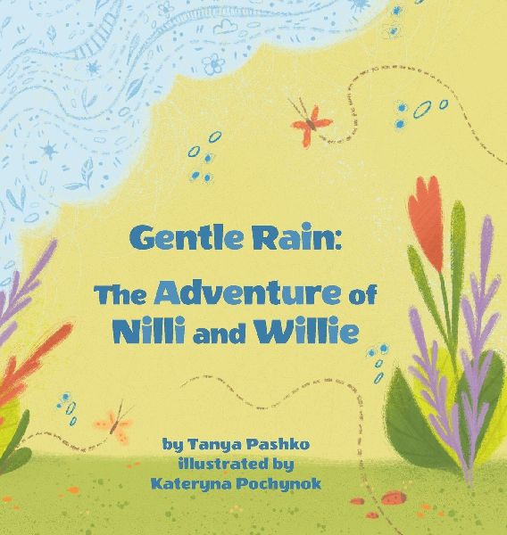 Gentle Rain: The Adventure of Nilli and Willie
