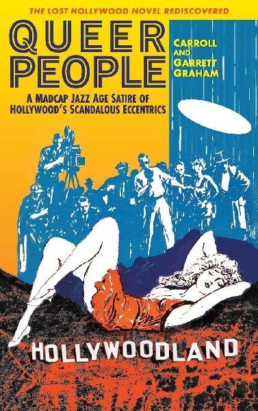 Queer People: A Madcap Jazz Age Satire of Hollywoods Scandalous Eccentrics