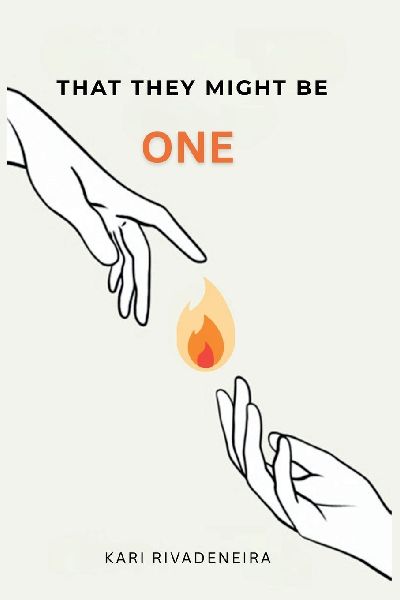 That They Might Be One: From the Father's Embrace to the Miracle of a Unified Heart