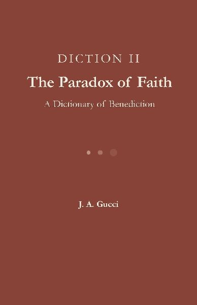 Diction II: The Paradox of Faith