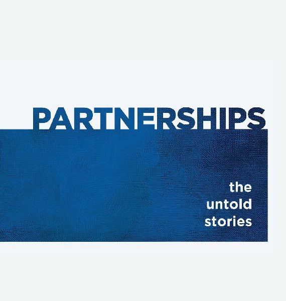 Partnerships: The Untold Stories
