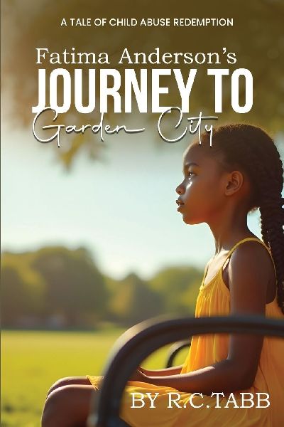 Fatima Andersons Journey to Garden City: A Tale of Child Abuse Redemption