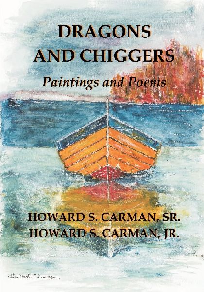 Dragons and Chiggers: Paintings and Poems