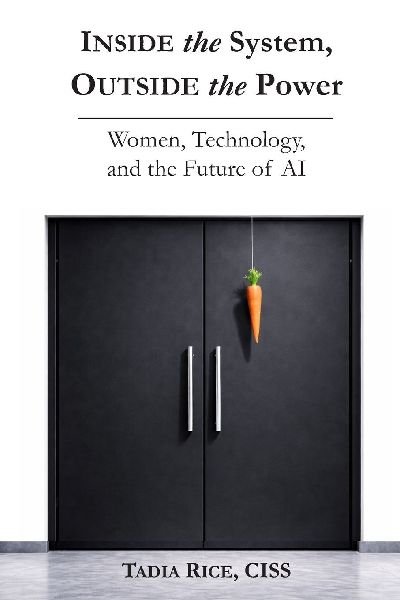 Inside the System, Outside the Power: Women, Technology, and The Future of Inteligence