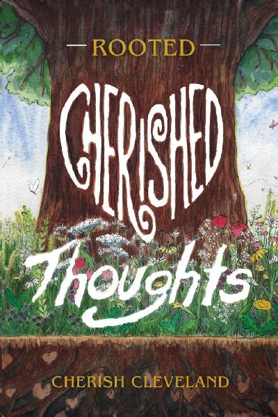 Rooted: Cherished Thoughts