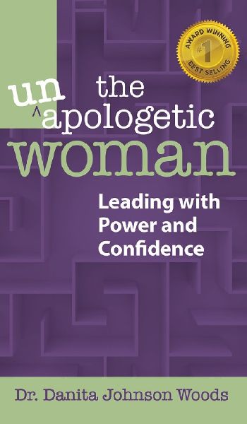 The Unapologetic Woman: Leading with Power and Confidence