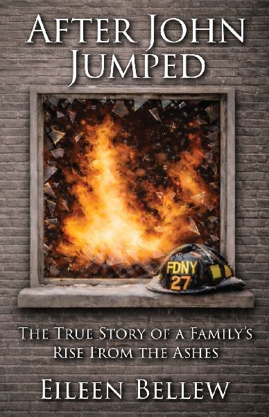 After John Jumped: The True Story of a Familys Rise from the Ashes