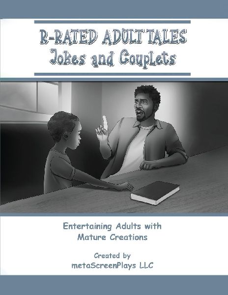 R-Rated Adult Tales, Jokes and Couplets: Entertaining Adults with Mature Creations